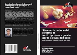 Standardizzazione del sistema di fertirrigazione a goccia per la coltura dell'aglio