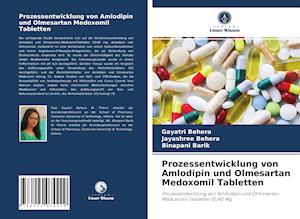 Prozessentwicklung von Amlodipin und Olmesartan Medoxomil Tabletten