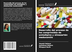 Desarrollo del proceso de los comprimidos de amlodipino y olmesartán medoxomilo