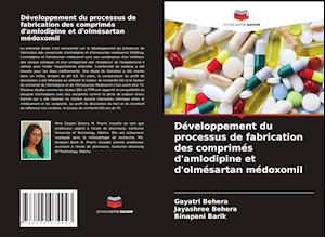 Développement du processus de fabrication des comprimés d'amlodipine et d'olmésartan médoxomil