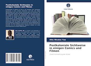 Postkoloniale Sichtweise in einigen Comics und Filmen