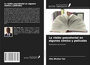 La visión poscolonial en algunos cómics y películas