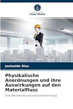 Physikalische Anordnungen und ihre Auswirkungen auf den Materialfluss