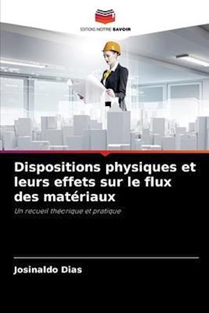 Dispositions physiques et leurs effets sur le flux des matériaux