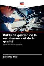 Outils de gestion de la maintenance et de la qualité