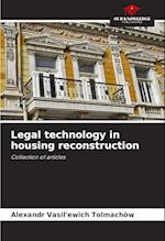 Legal technology in housing reconstruction