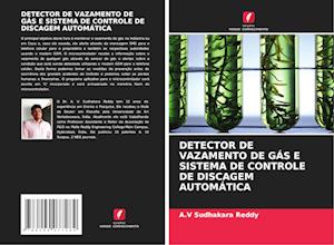 DETECTOR DE VAZAMENTO DE GÁS E SISTEMA DE CONTROLE DE DISCAGEM AUTOMÁTICA