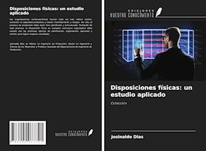 Disposiciones físicas: un estudio aplicado