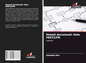 Metodi decisionali: Rete PERT/CPM