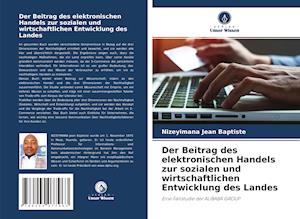 Der Beitrag des elektronischen Handels zur sozialen und wirtschaftlichen Entwicklung des Landes