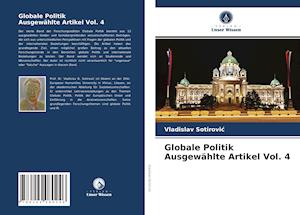 Globale Politik Ausgewählte Artikel Vol. 4