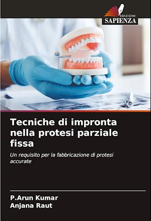 Tecniche di impronta nella protesi parziale fissa