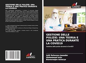 GESTIONE DELLE PULIZIE: UNA TEORIA E UNA PRATICA DURANTE LA COVID19