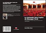 La clarinette dans l'opéra de Giuseppe Verdi