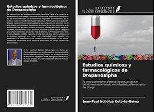 Estudios químicos y farmacológicos de Drepanoalpha