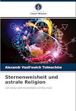 Sternenweisheit und astrale Religion