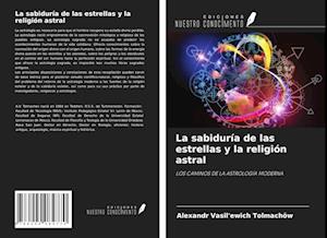 La sabiduría de las estrellas y la religión astral