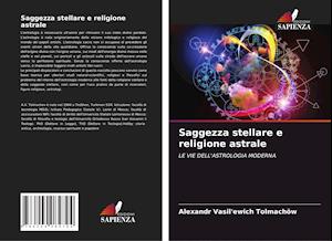 Saggezza stellare e religione astrale