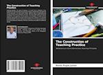 The Construction of Teaching Practice