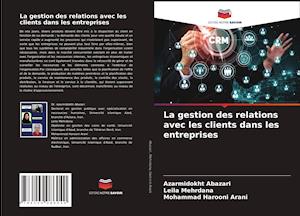 La gestion des relations avec les clients dans les entreprises