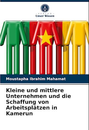 Kleine und mittlere Unternehmen und die Schaffung von Arbeitsplätzen in Kamerun