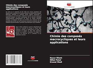 Chimie des composés macrocycliques et leurs applications