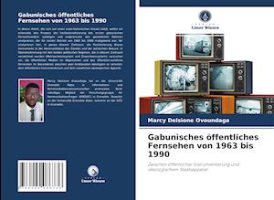 Gabunisches öffentliches Fernsehen von 1963 bis 1990