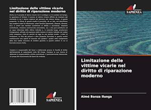 Limitazione delle vittime vicarie nel diritto di riparazione moderno