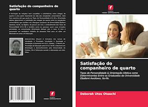 Satisfação do companheiro de quarto