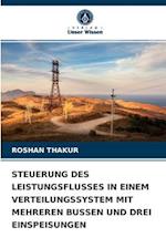 STEUERUNG DES LEISTUNGSFLUSSES IN EINEM VERTEILUNGSSYSTEM MIT MEHREREN BUSSEN UND DREI EINSPEISUNGEN