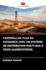 CONTRÔLE DU FLUX DE PUISSANCE AVEC UN SYSTÈME DE DISTRIBUTION MULTI-BUS À TROIS ALIMENTATIONS