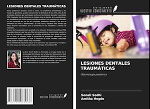 LESIONES DENTALES TRAUMÁTICAS