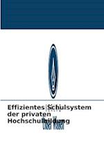 Effizientes Schulsystem der privaten Hochschulbildung