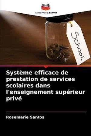 Système efficace de prestation de services scolaires dans l'enseignement supérieur privé