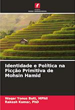 Identidade e Política na Ficção Primitiva de Mohsin Hamid