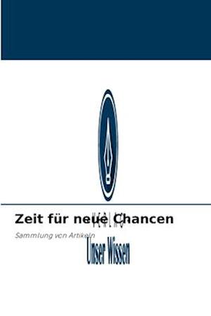 Zeit für neue Chancen