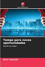 Tempo para novas oportunidades