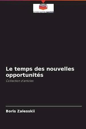 Le temps des nouvelles opportunités