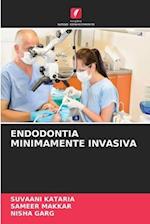 ENDODONTIA MINIMAMENTE INVASIVA