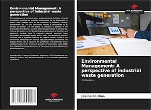 Environmental Management: A perspective of industrial waste generation