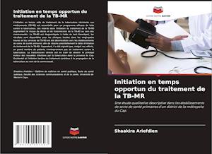 Initiation en temps opportun du traitement de la TB-MR