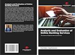 Analysis and Evaluation of Online Banking Services