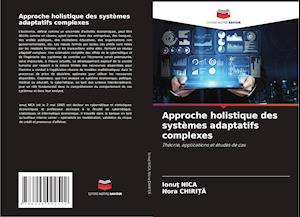 Approche holistique des systèmes adaptatifs complexes