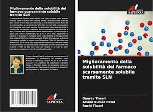 Miglioramento della solubilità del farmaco scarsamente solubile tramite SLN