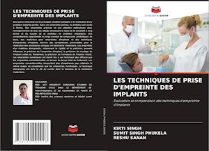 LES TECHNIQUES DE PRISE D'EMPREINTE DES IMPLANTS