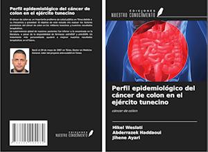 Perfil epidemiológico del cáncer de colon en el ejército tunecino