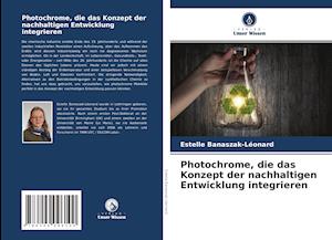 Photochrome, die das Konzept der nachhaltigen Entwicklung integrieren