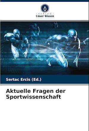 Aktuelle Fragen der Sportwissenschaft