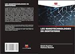 LES NANOTECHNOLOGIES EN DENTISTERIE