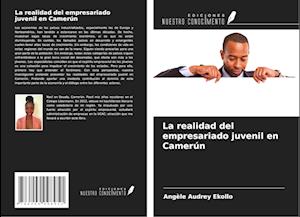 La realidad del empresariado juvenil en Camerún